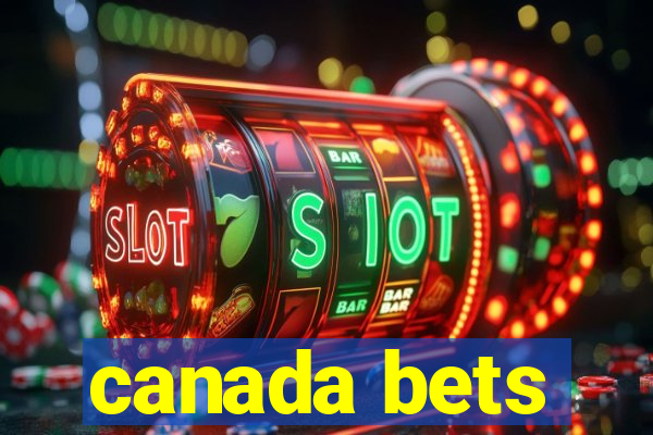 canada bets