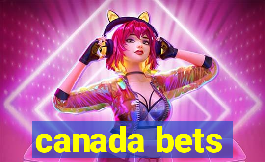 canada bets