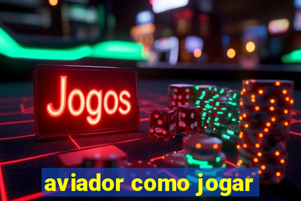 aviador como jogar