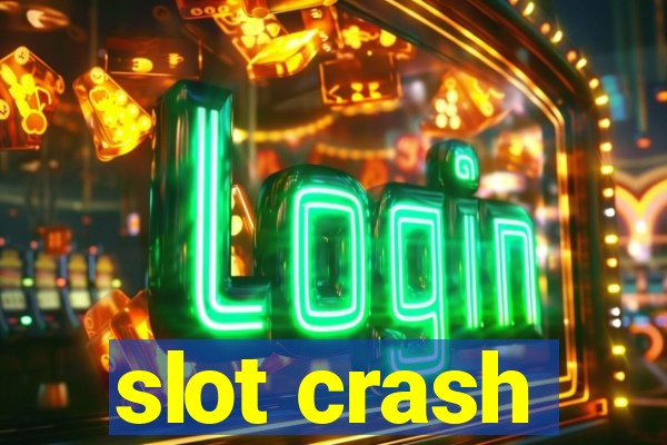 slot crash