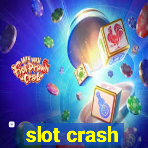 slot crash