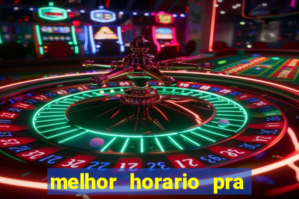 melhor horario pra jogar aviator