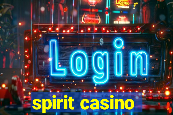 spirit casino