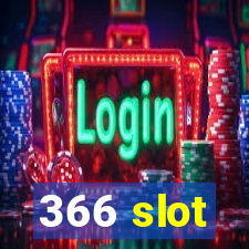 366 slot