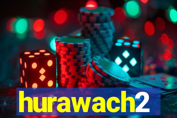 hurawach2