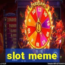 slot meme