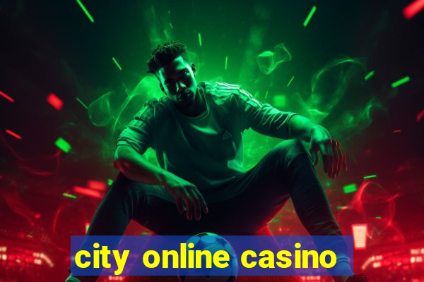 city online casino