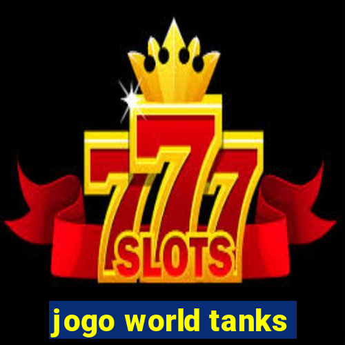 jogo world tanks