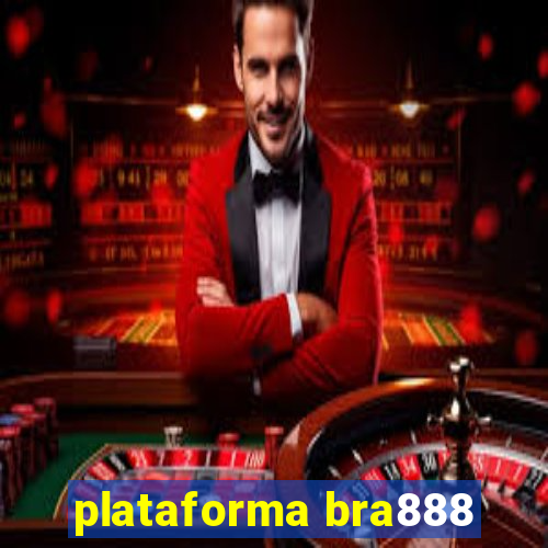 plataforma bra888