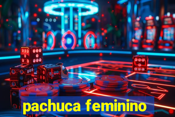 pachuca feminino