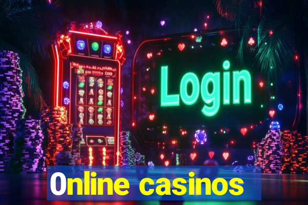 0nline casinos