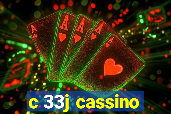 c 33j cassino