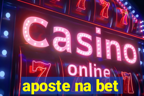 aposte na bet