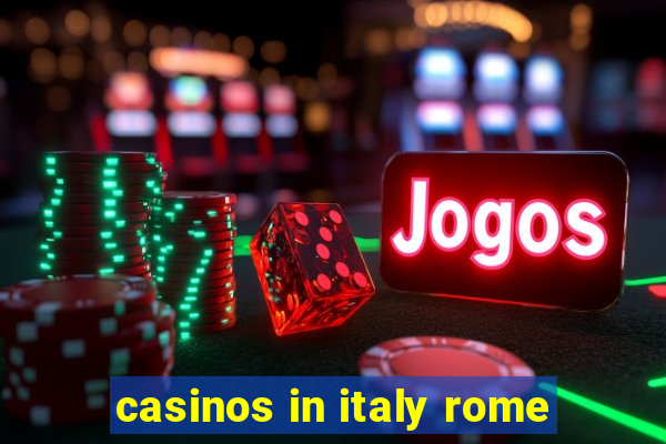 casinos in italy rome