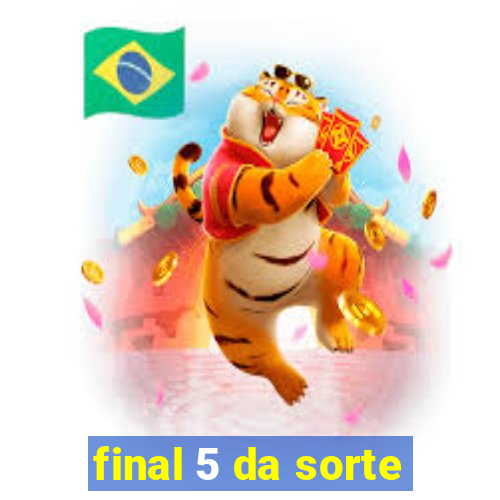 final 5 da sorte