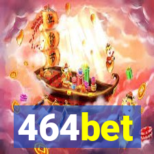 464bet