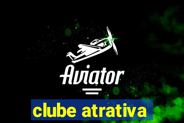 clube atrativa