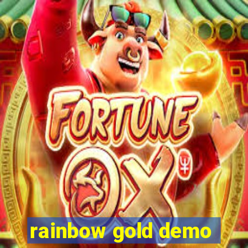 rainbow gold demo