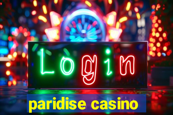 paridise casino