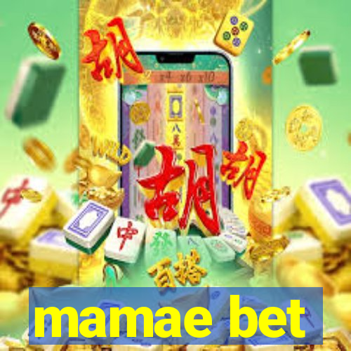 mamae bet