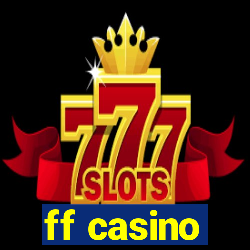 ff casino