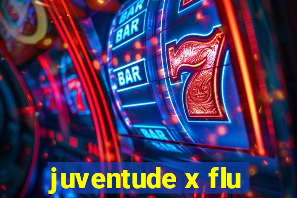 juventude x flu