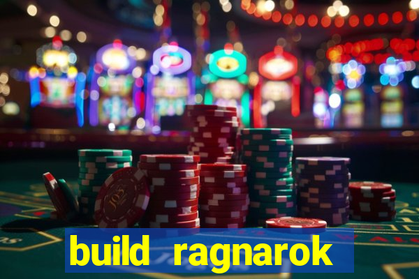 build ragnarok history reborn 1x