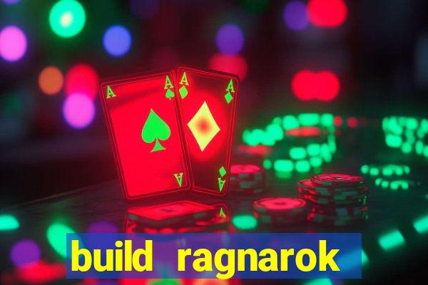 build ragnarok history reborn 1x