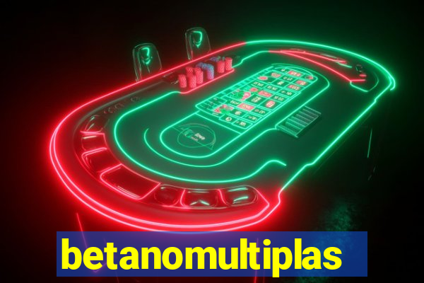 betanomultiplas