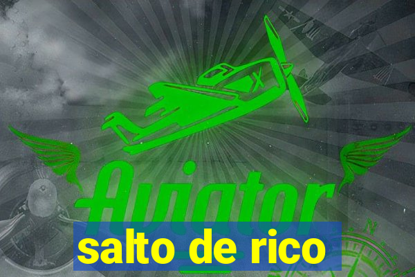 salto de rico