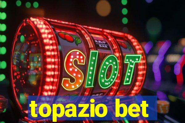 topazio bet