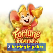 3 betting in poker