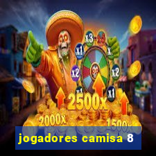 jogadores camisa 8