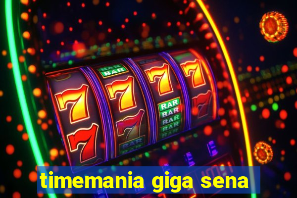 timemania giga sena