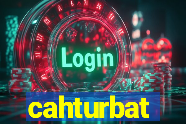 cahturbat