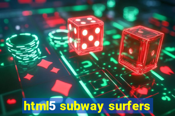 html5 subway surfers