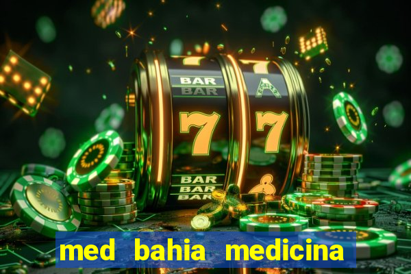 med bahia medicina especializada da bahia