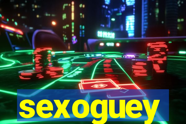 sexoguey