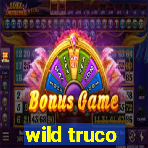 wild truco