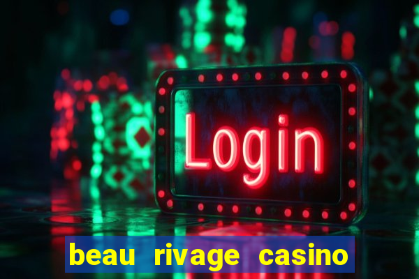 beau rivage casino in mississippi