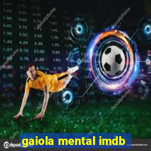 gaiola mental imdb