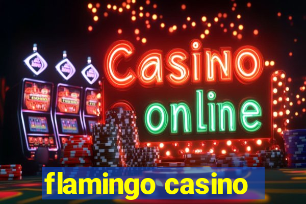 flamingo casino