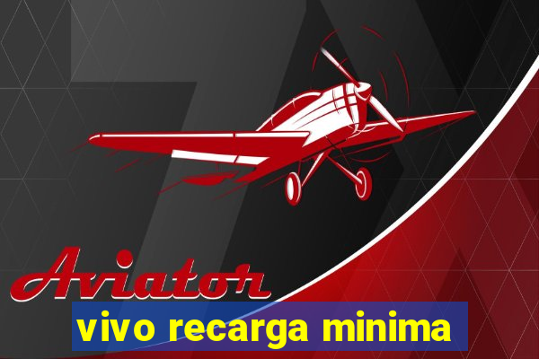 vivo recarga minima