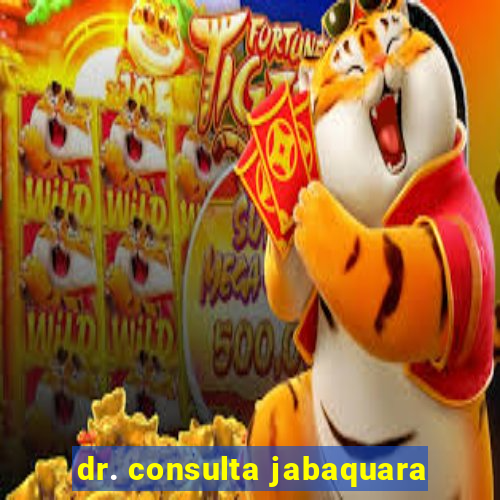 dr. consulta jabaquara