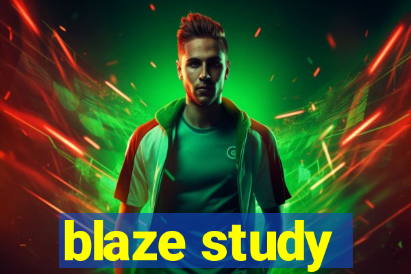 blaze study