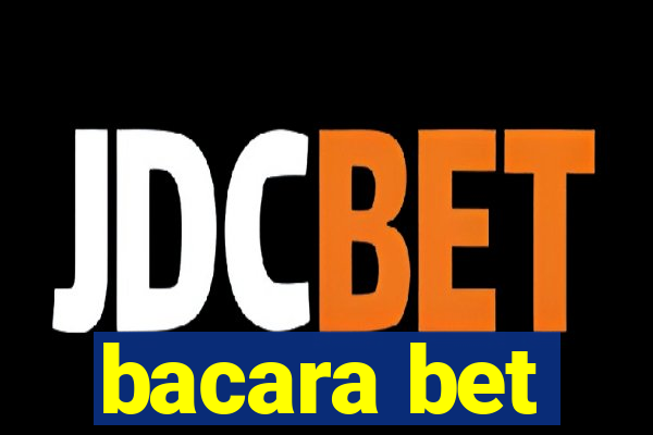 bacara bet