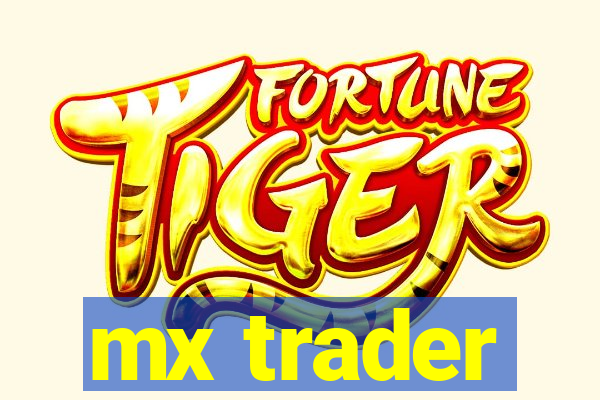 mx trader