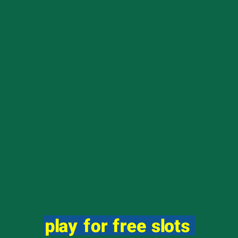 play for free slots