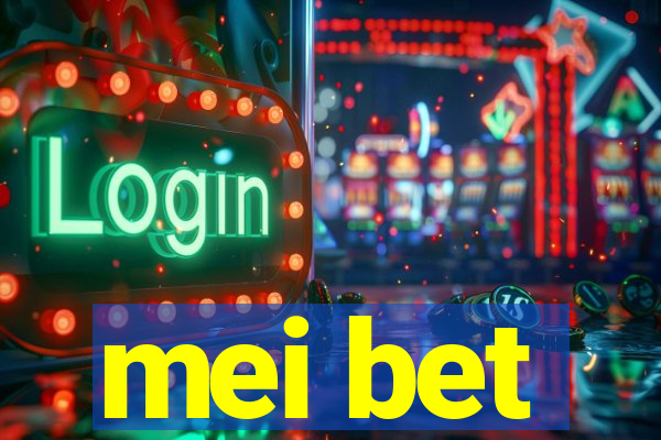 mei bet