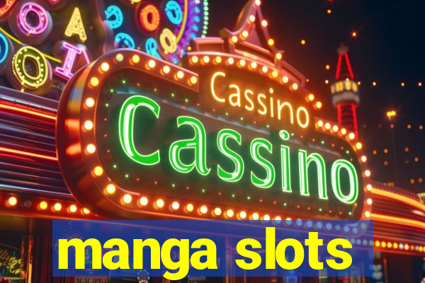 manga slots